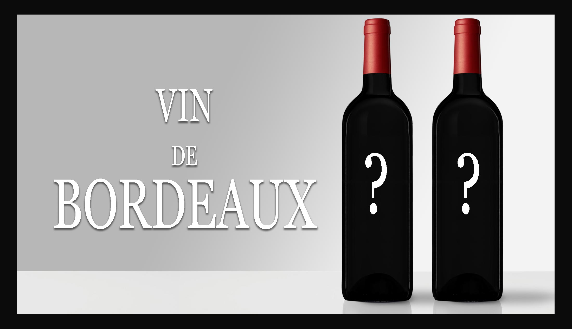 Grand Vin de Bordeaux